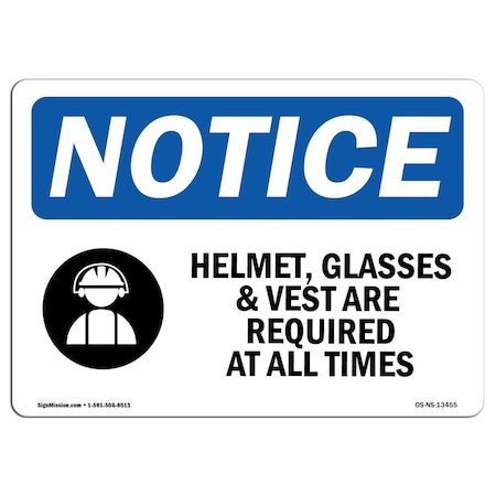 Signmission OSHA Sign, Helmet Glasses & Vests Are With, 14in X 10in Rigid Plastic, 14" W, 10" H, Landscape OS-NS-P-1014-L-13455